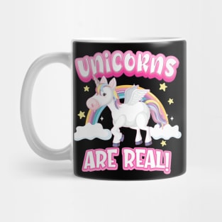 Unicorns Are Real Mug